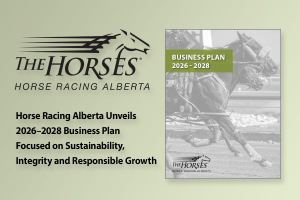 Horse Racing Alberta Unveils 2026–2028 Business Plan Focused on Sustainability, Integrity and Responsible Growth