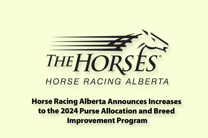 Horse Racing Alberta Announces Increases to the 2024 Purse Allocation and Breed Improvement Program